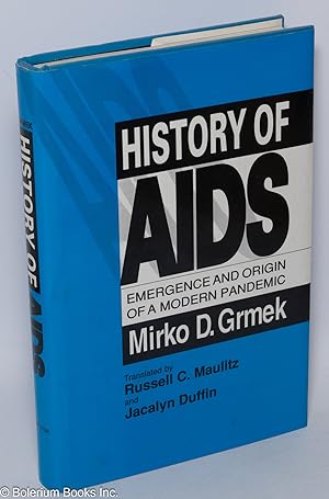 Image du vendeur pour History of AIDS; emergence and origin of a modern pandemic mis en vente par Bolerium Books Inc.