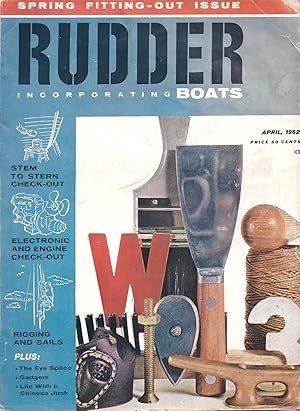 The Rudder The Magazine For Yachtsmen Volume 78 Number 4 April 1962