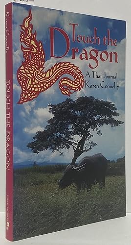 Bild des Verkufers fr Touch the Dragon: A Thai Journal zum Verkauf von Irolita Books