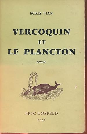 Bild des Verkufers fr Vercoquin et le plancton. roman. zum Verkauf von Fundus-Online GbR Borkert Schwarz Zerfa