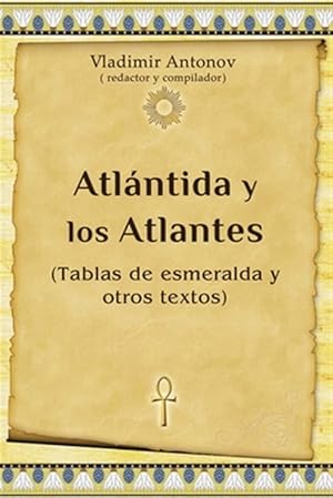 Imagen del vendedor de Atlntida Y Los Atlantes : Tablas De Esmeralda Y Otros Textos -Language: spanish a la venta por GreatBookPrices