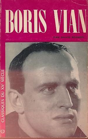 Boris Vian. Classiques du XXe siecle.