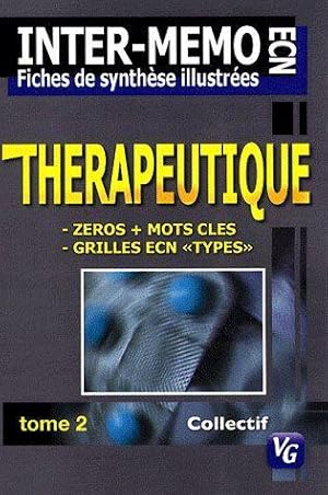 thérapeutique t.2 ; ECN ; fiches de synthèes illustrées