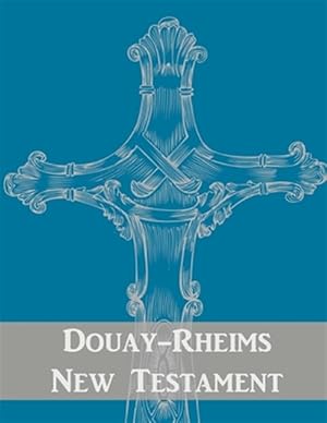 Seller image for Douay-rheims New Testament for sale by GreatBookPrices