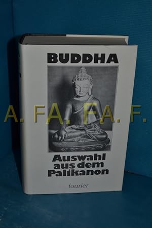 Bild des Verkufers fr Auswahl aus dem Palikanon Buddha. bers. von Paul Dahlke zum Verkauf von Antiquarische Fundgrube e.U.