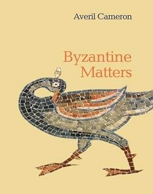 Image du vendeur pour Byzantine Matters mis en vente par GreatBookPrices