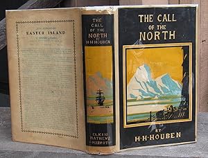 The Call Of The North -- FIRST EDITION 1932