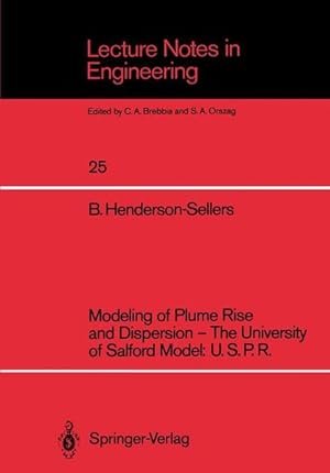 Bild des Verkufers fr Modeling of Plume Rise and Dispersion The University of Salford Model: U.S.P.R. zum Verkauf von Antiquariat Bookfarm