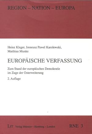 Seller image for Europische Verfassung: Zum Stand der europischen Demokratie im Zuge der Osterweiterung. (Region - Nation - Europa). for sale by Antiquariat Bookfarm