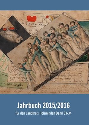Imagen del vendedor de Jahrbuch fr den Landkreis Holzminden / Jahrbuch 2015 / 2016: fr den Landkreis Holzminden Band 33 / 34. a la venta por Antiquariat Bookfarm
