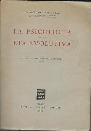 Seller image for LA PSICOLOGIA DELLA ETA' EVOLUTIVA QUINTA EDIZIONE RIVEDUTA E AMPLIATA for sale by Libreria Rita Vittadello