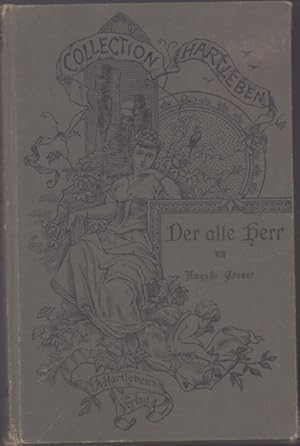 Der alte Herr - Kriminalnovelle, enthält auch: Im Grafentracte; die kalte Hand