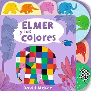 Seller image for Elmer y los colores / Elmer's Colours : Tabbed Board Book -Language: spanish for sale by GreatBookPrices