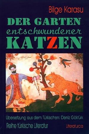 Seller image for Der Garten entschwundener Katzen (Reihe Trkische Literatur) for sale by NEPO UG