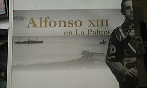 Imagen del vendedor de ALFONSO XIII EN LA PALMA (Santa Curz de la Palma, 2006) a la venta por Multilibro