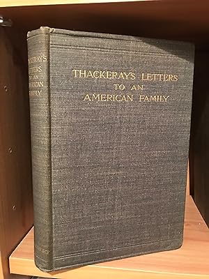 Image du vendeur pour Thackeray's Letters to an American Family mis en vente par Temple Bar Bookshop