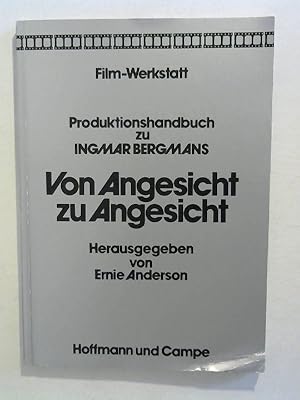 Produktionshandbuch zu Ingmar Bergmans Von Angesicht zu Angesicht.