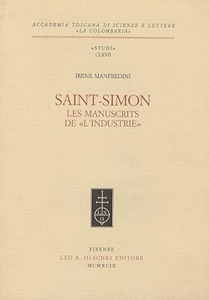 Bild des Verkufers fr Saint-Simon. Les manuscrits de "L'industrie". zum Verkauf von Libreria Oreste Gozzini snc