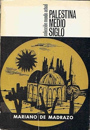 Imagen del vendedor de PALESTINA MEDIO SIGLO. ACORDES HISTRICOS 1913 ? 1958 a la venta por Librera Torren de Rueda