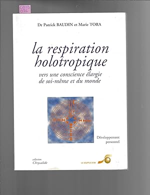 La respiration holotropique : vers une conscience élargie de soi-même et du monde