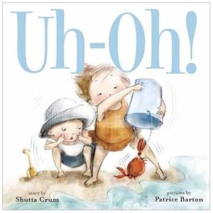 Seller image for Uh-Oh! by Crum, Shutta [Board book ] for sale by booksXpress