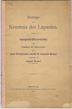 Beiträge zur Kenntnis des Lupanin. Inaugural Dissertaion zur Erlangung der Doktorwürde der Hohen ...