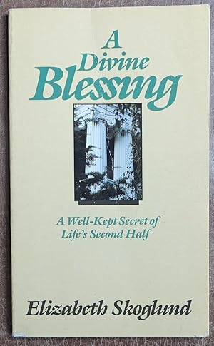 Bild des Verkufers fr A Divine Blessing: A Well-Kept Secret of Life's Second Half zum Verkauf von Faith In Print