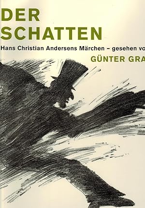 Imagen del vendedor de Der Schatten. Hans Christian Andersens Mrchen - gesehen von Gnter Grass a la venta por Paderbuch e.Kfm. Inh. Ralf R. Eichmann