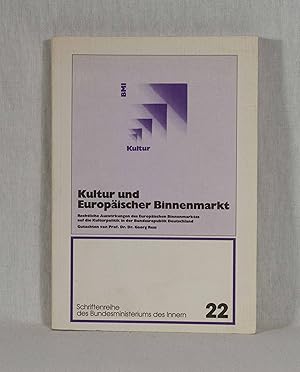 Seller image for Kultur und Europischer Binnenmarkt: Welche rechtlichen Auswirkungen hat der EWG-Vertrag jetzt und nach der Verwirklichung des Europischen Binnenmarktes auf die Kulturpolitik der Bundesrepublik Deutschland, insbesondere im Bereich der Kulturfrderung? (= Schriftenreihe des Bundesministeriums des Innern, Band 22). for sale by Versandantiquariat Waffel-Schrder