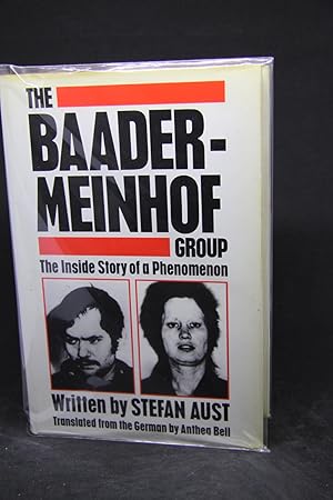 The Baader-Meinhof Group. The Inside Story Of A Phenomenon