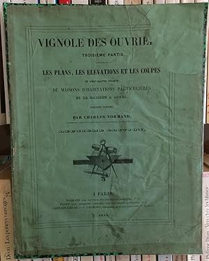 Vignole des ouvriers Troisième Partie : les plans, les élévations et les coupes