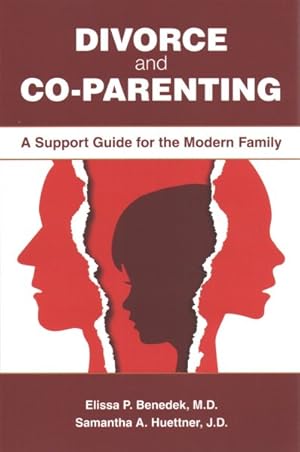 Seller image for Divorce and Co-parenting : A Support Guide for the Modern Family for sale by GreatBookPrices