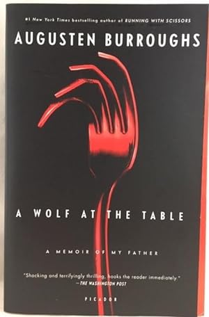 Imagen del vendedor de A Wolf at the Table: A Memoir of My Father a la venta por Great Expectations Rare Books