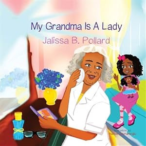 Seller image for My Grandma is a Lady for sale by GreatBookPrices