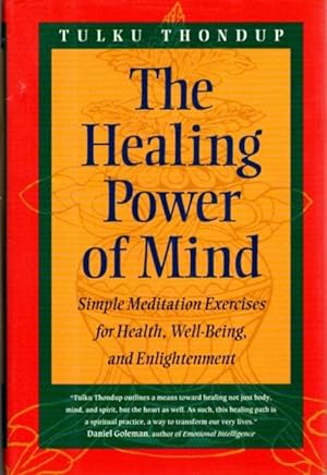 Seller image for HEALING POWER OF MIND: Simple Meditation Exercises for Health, Well-Being and Enlightenment for sale by By The Way Books