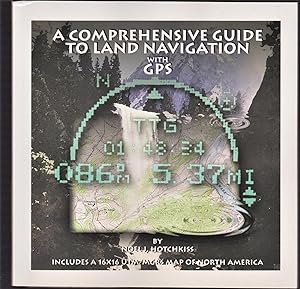 Image du vendeur pour Comprehensive Guide to Land Navigation With Gps mis en vente par Riverhorse Books