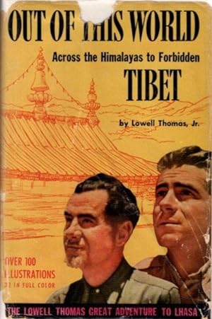 Seller image for OUT OF THIS WORLD: Across the Himalayas to Forbidden Tibet for sale by By The Way Books