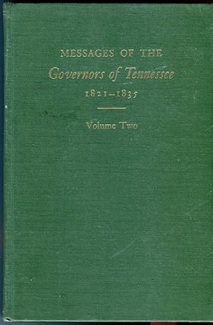 Messages of the Governors of Tennessee, Volumes II: 1821-1835
