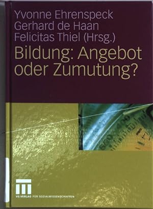 Bild des Verkufers fr Bildung: Angebot oder Zumutung?. zum Verkauf von books4less (Versandantiquariat Petra Gros GmbH & Co. KG)