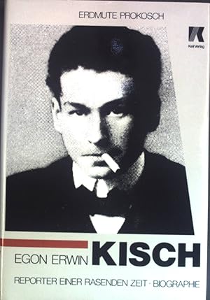 Seller image for Egon Erwin Kisch : Reporter e. rasenden Zeit. for sale by books4less (Versandantiquariat Petra Gros GmbH & Co. KG)