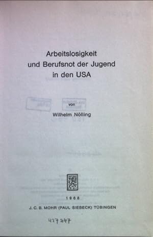 Seller image for Arbeitslosigkeit und Berufsnot der Jugend in den USA. for sale by books4less (Versandantiquariat Petra Gros GmbH & Co. KG)