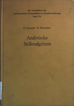 Imagen del vendedor de Analytische Stellenalgebren. Die Grundlehren der mathematischen Wissenschaften in Einzeldarstellungen mit besonderer Bercksichtigung der Anwendungsgebiete ; Bd. 176 a la venta por books4less (Versandantiquariat Petra Gros GmbH & Co. KG)