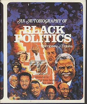 Seller image for An Autobiography Of Black Politics for sale by Beasley Books, ABAA, ILAB, MWABA