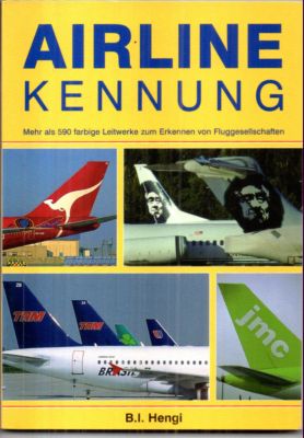 Immagine del venditore per Airline-Kennung: Mehr als 590 Leitwerke zum Erkennen von Fluggesellschaften. venduto da Leonardu