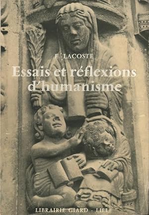 Image du vendeur pour Essais et rflexions d'humanisme mis en vente par Calepinus, la librairie latin-grec