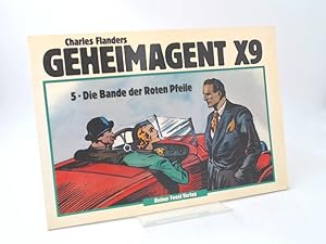 Seller image for Geheimagent X9: Band 5. Die Bande der roten Pfeile. for sale by Antiquariat Kelifer