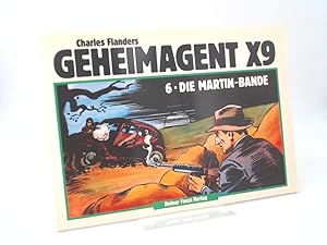 Bild des Verkufers fr Geheimagent X9. Band 6. Die Martin Bande. [Klassiker Collection] zum Verkauf von Antiquariat Kelifer