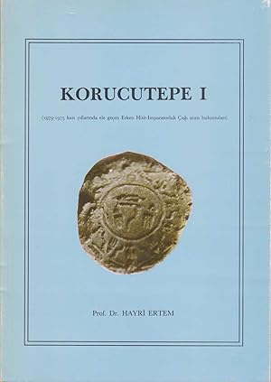 Seller image for Korucutepe I. (1973-1975 kazi yillarina ele gecen Erken Hitit-Imparatorluk Cagi arasi buluntulari). for sale by Fundus-Online GbR Borkert Schwarz Zerfa