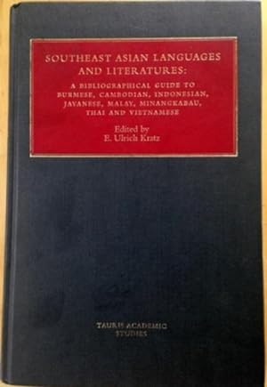Southeast Asian Languages and Literatures A Bibliographic Guide to Burmese, Cambodian, Indonesian...
