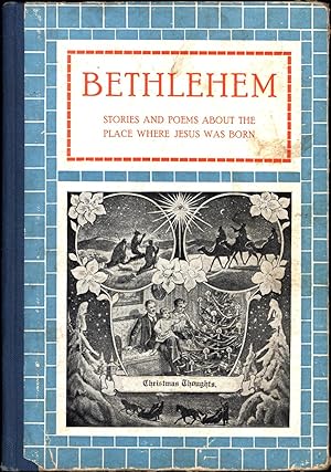 Bethlehem / Stories and Poems About the Place Where Jesus Was Born